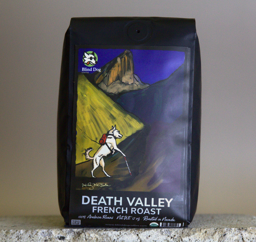 Death Valley French Roast - Blind Dog Coffee
