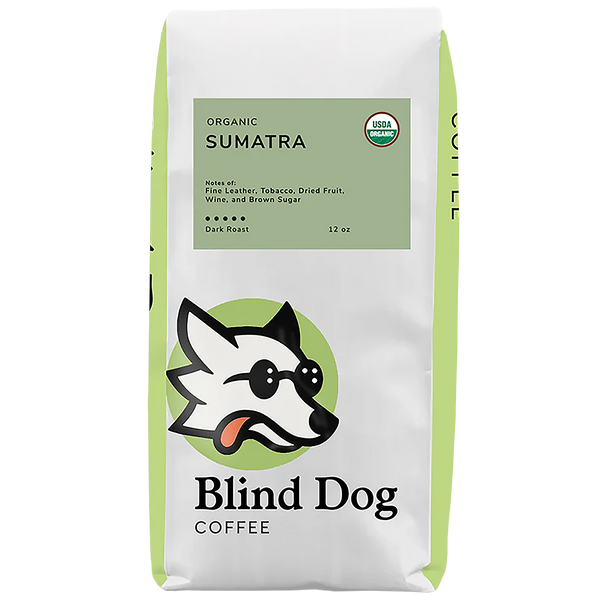 Blind Dog Coffee Sumatra Dark Roast Coffee