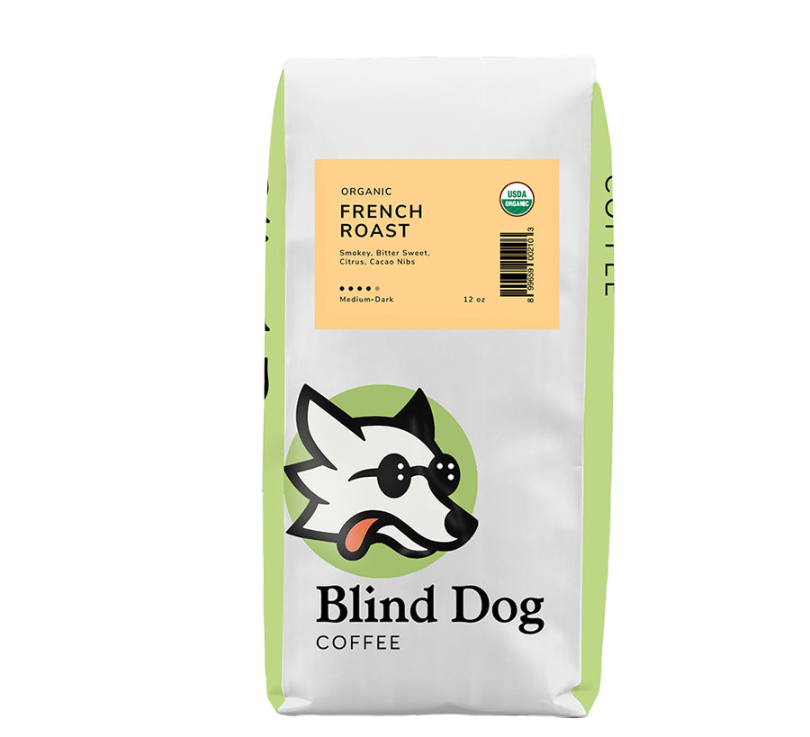 Organic Death Valley French Roast - Blind Dog Coffee