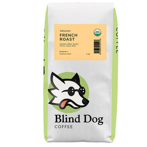 Organic Death Valley French Roast - Blind Dog Coffee