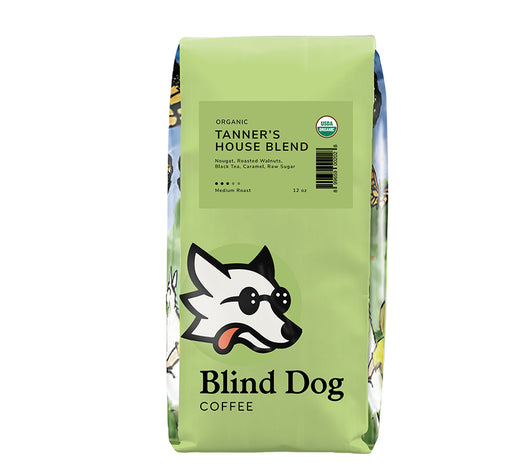 Organic Tanners House Blend - Medium Roast - Blind Dog Coffee